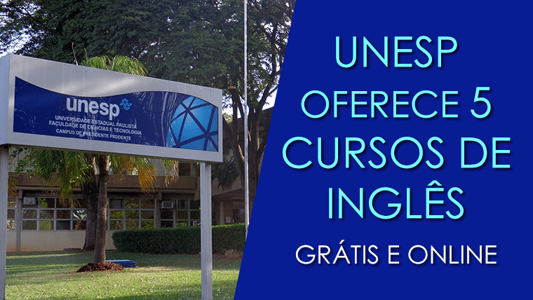 UNESP oferece 5 cursos de inglês totalmente GRÁTIS e online