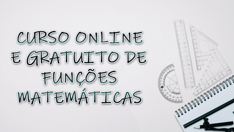 Curso de Funções Matemáticas online e gratuito – COM CERTIFICADO