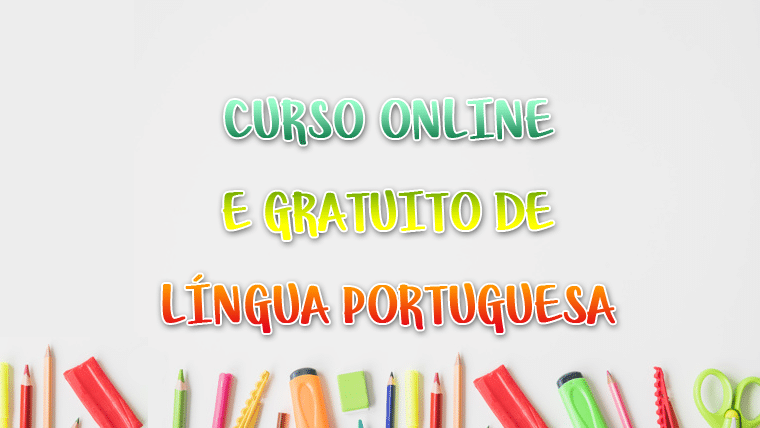 Curso de Língua Portuguesa online e gratuito – COM CERTIFICADO