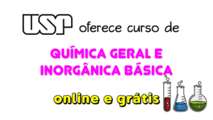 USP oferece curso online e gratuito de Química Geral e Inorgânica Básica