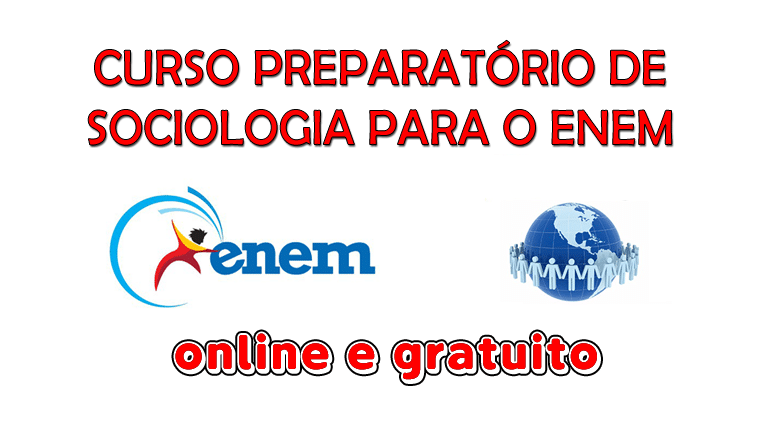 Curso gratuito de sociologia para o ENEM